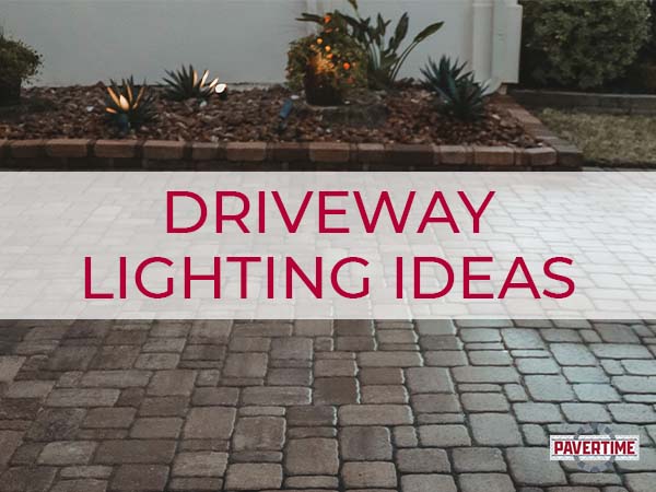 Paver driveway with accent lighting installed by Pavertime.
